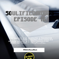 SoulifiedMoods Vol16 tiito2.0 &amp; AffectedSoul012dj by SoulifiedMoods Podcasts