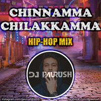 Chinnamma Chilakkamma - Hip Hop Mix - DJ Paurush by DJ Paurush