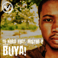 Tè Nero Feat. Mister P - Buya! [Free Download] by  Mister PinA