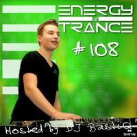 EoTrance #108 - Energy of Trance - hosted by DJ BastiQ by Energy of Trance