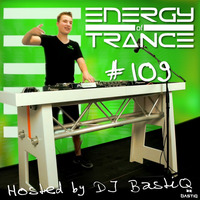 EoTrance #109 - Energy of Trance - hosted by DJ BastiQ by Energy of Trance