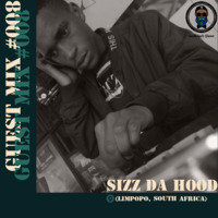 Gentlemen's Groove - Guest Mix #008 By Sizz Da Hood (Limpopo, South Africa) by Gentlemen's Groove
