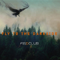 FINDCLUB - Session 021 FLY TO THE DARKSIDE by Jano Sound by findclub
