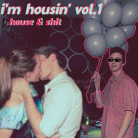 I'm Housin' vol. 1 by DJ EMES