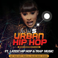 urban hip hop mix 5(dj kali), latest hip hop and trap mix 2020 by Dj kali swagger256