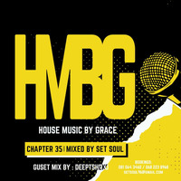 HMBG (Chapter 35)(We Deep Different)_Mixed By Set-Soul by Thapelo Lucky