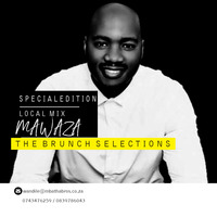The Brunch Selections [Special Edition] Local Mix by // Mawaza by THE BRUNCH SELECTIONS