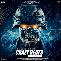 Crazy Beats (Dailogues Trap) - DJ FARMAN by DJ FARMAN