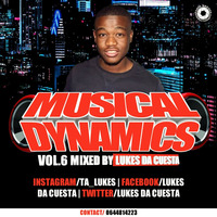 Musical Dynamics Vol.6 Mixed By Lukes Da Cuesta by Lukes Da Cuesta