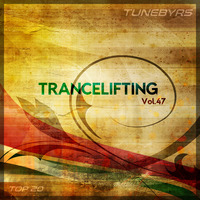 Trancelifting Vol.47 by TUNEBYRS