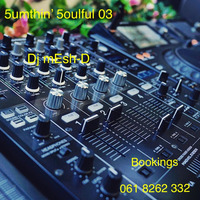 5umthin' 5oulful 03 by Dj mEsh-D