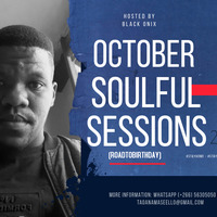October Soulful Sessions #028 (RoadToBirthday) Compiled &amp; Mixed By Black Onix by Black Onix