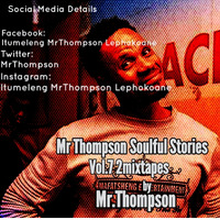 MrThompson Soulful Stories 2mixtapes..01 by Itumeleng MrThompson Lephokoane