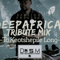DVSM Presents DeepAfrica TributeMix to Keotshepile Long by Rorisang Ramakutwane