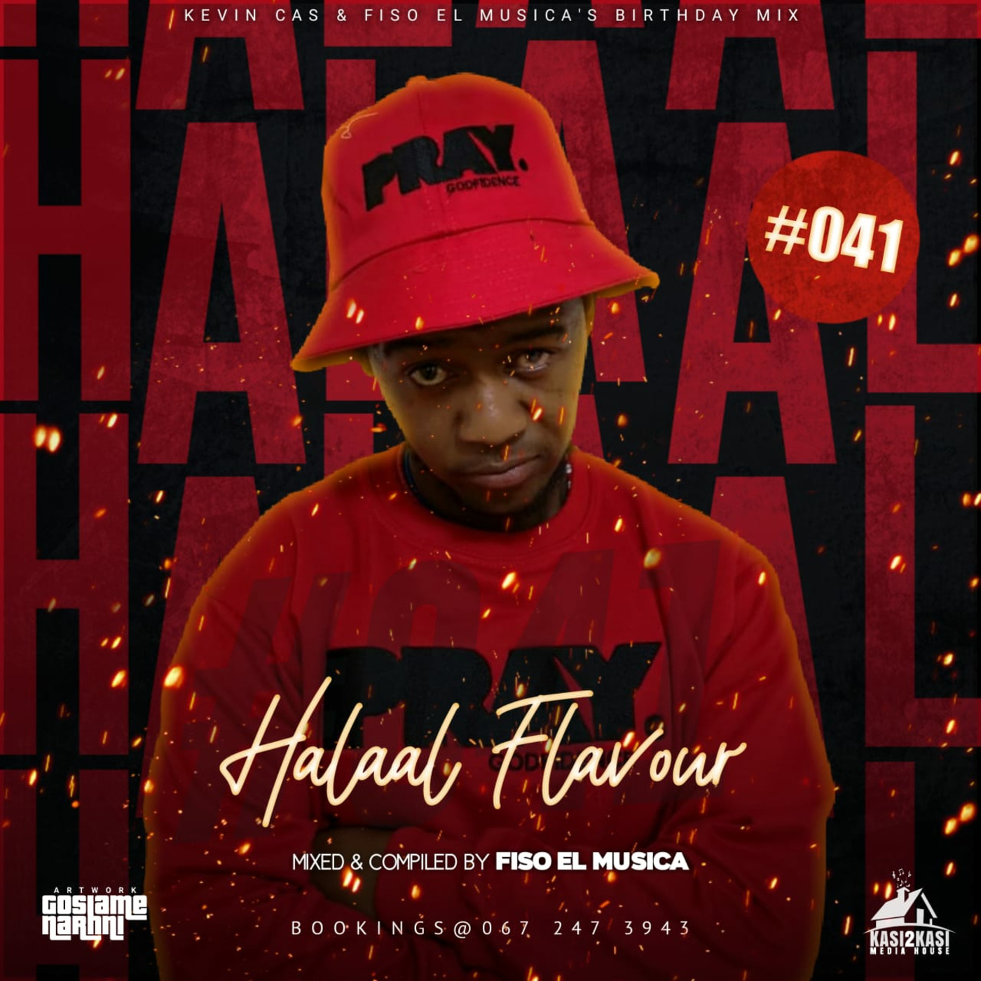 Halaal Flavour #41 Mixed & Compiled by Fiso El Musica [Kevin Cas & Fiso El Musica's Birthday Mix]