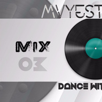 DANCE WITH ME 03 MIXED BY MVYESTAR by Luvuyo Mvyestar Mdlazi