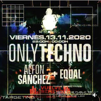 ONLY TECHNO #60 by Alfon Sanchez (ÓoTZIL 2) by Vuelve el Remember - Radio Online
