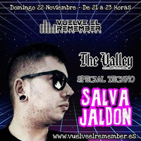THE VALLEY #24 - ESPECIAL TECHNO by Salva Jaldon by Vuelve el Remember - Radio Online