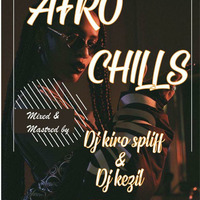 AFRO CHILL by DJ Kiro spliff