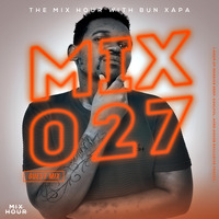 The Mix Hour Mixed By Bun Xapa (Mix 027) by Mix Hour