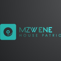 Mzwene-House Patriot (Original Mix) by Mzwene