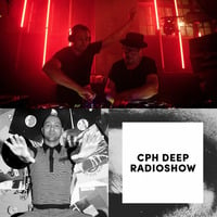 CPH DEEP Radioshow 2020ep27 pt 2 - Quarantine Sessions vol. 16 - Club Classics B2B - Oct. 3rd '20 by CPH DEEP Radioshow Podcasts