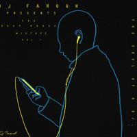 Dj Farouk Presents, The Deephouse Mixtape - Vol 1 by Farouk DaDeejay's Mixtapes - South Africa