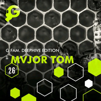 Deephive Edition 026 By Mvjor Tom by G FAM Ent.