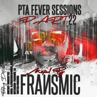 Fransmic - PTA Fever Sessions Part 22 (100% Local Vocal 2020 Mix) by Fransmic Khutso Makhafola