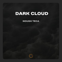 Nough Teca -  Dark Cloud by Nough_Teca