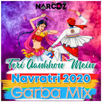 Teri Ankhon Mein - Navratri 2020 - Garba Mix - DJ Narcoz by DJ Narcoz