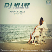 DJ Mlane R'N B Mix vol 10 by DjMlane