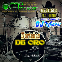 AÑO 23 VOL 5 NORTEÑAS DE ORO MIX MAURO DJ [SEP-2020] by PRO MasterBoys