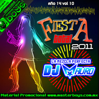 Año 14 Vol 10 FIESTA TOTAL MIX 2011 BY MAURO DJ [www.masterboys.com.mx] by PRO MasterBoys