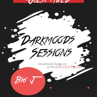Darkmoods Sessions Guest Mix by BIG J by Justrench