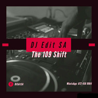 DJ Edit SA - The 109 Shift by DJ EDIT SA