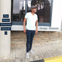 The Piono Elements Episode 2 Deejay Ntozozo by Deejay Ntozozo