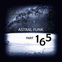 if-read - Astral Funk pt.165 (08-11-2020) by If-Read