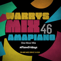 WarrysMix46 1Hour Amapiano Mix by WarrysDj Matlali