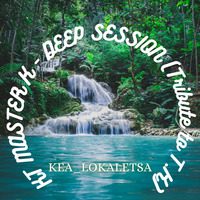 Deep session (Tribute to T.K) by KT MASTER K