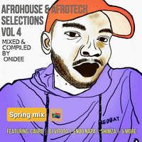 OniDEE - Afrohouse &amp; Afrotech Selections Vol 04 (Spring Mix) by OniDEE