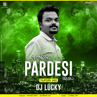 A MOR PARDESI BABU TAPORI MIX(DJ LUCKY RKL) by PraTeek Barik