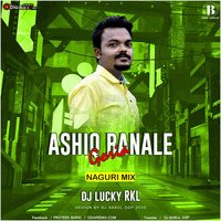 ASHIQ BANALE GORIA (NAGPURI MIX) DJ LUCKY RKL by PraTeek Barik