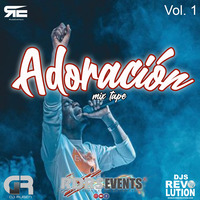 ADORACION MIXTAPE VOL. 1 BY DJ RUBEN - RDRS - DJSREVOLUTION.COM by DJ RUBEN MUSIC