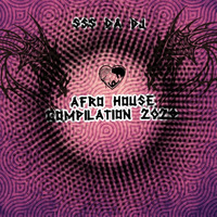 AFRO HOUSE COMPILATION 2020 by SSS DA DJ