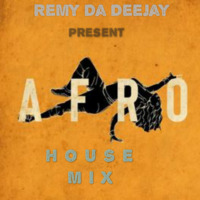 Afro House Mix by Remy Da Deejay