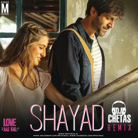 Shayad Remix - DJ Chetas x Dj Arbix by Bisesh Limbu