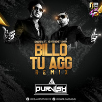 Billo Tu Aag (Singhsta Ft. YoYo Honey Singh) Remix - DJ Purvish by DJ RAVI JABALPUR