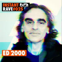 Ed2000 @ Instant Rave #025 w/ Dangerous Drums by ravetheplanet