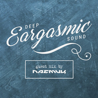 Deep Eargasmic Sounds - Nazmuk by tropixunderground@gmail.com